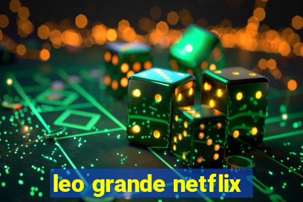 leo grande netflix